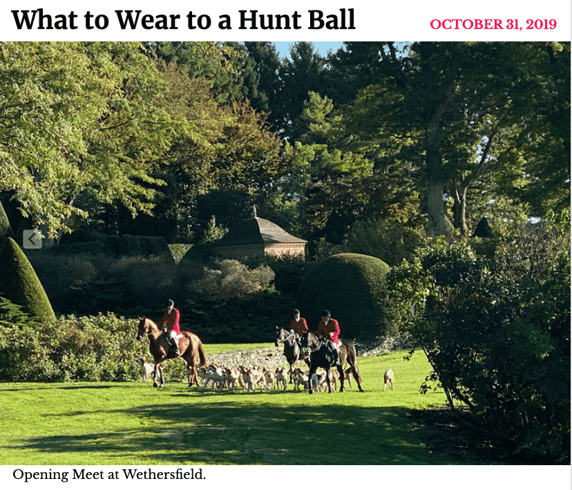 New York Social Diary.  Hilary Dick, 
Karen Klopp, fashion advice  for What to Wear to a Hunt Ball